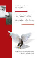 LES DEMOCRATIES FACE A L'EXTREMISME - SOUS LA DIRECTION SCIENTIFIQUE DE PETR MUZNY, SOUS LA DIRECTION SCIENTIFIQUE DE PETR MUZNY