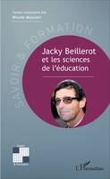 Jacky Beillerot et les sciences de l'éducation