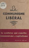 Apparition d'un nouvel humanisme : le communisme libéral, Conférence prononcée à Paris en réunion privée, le 2 juin 1947