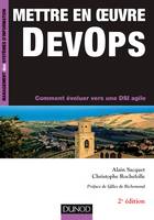 Mettre en oeuvre DevOps - 2e éd. - Comment évoluer vers une DSI agile, Comment évoluer vers une DSI agile
