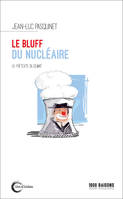 Le bluff du nucléaire, Le prétexte du climat