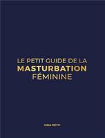 Le Petit Guide de la Masturbation Féminine, Au bout des doigts