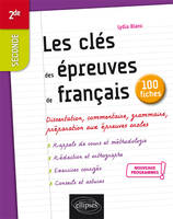 Les clés des épreuves de français en 50 fiches. Seconde. Première. Nouveaux programmes.