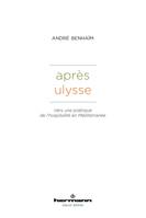 Après Ulysse, Vers une poétique de l'hospitalité en Méditerranée