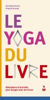 Le yoga du livre, Abécédaire d'activités pour bouger avec les livres