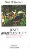 Juste avant les pluies, roman