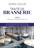 2, Traité de Brasserie - Tome 2, Étapes du procédé brassicole