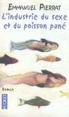 L'industrie du sexe et du poisson pané