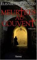 Meurtres au couvent / roman, roman