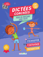 Dictées coachées CM1-CM2, Pour un parcours sans faute