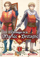 Chroniques de la mariée de Bretagne - tome 1