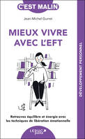 Mieux vivre avec l'EFT, c'est malin - NE 15 ans, Retrouvez équilibre et énergie avec les techniques de libération émotionnelle