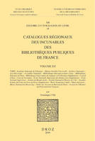 Catalogues régionaux des incunables des bibliothèques publiques de France., 20, Catalogues régionaux des incunables des bibliothèques publiques de France