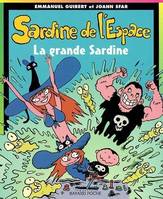 Sardine de l'espace., 7, GRANDE SARDINE N7