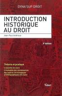 Introduction historique au droit / théorie et pratique