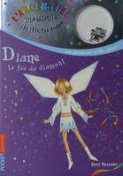 L'arc-en-ciel magique, les fées des bijoux, 7, Les fées des bijoux - tome 7 Diane, la fée du diamant