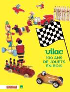 Vilac, 100 ans de jouets en bois