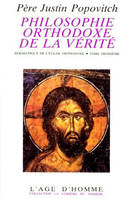 PHILOSOPHIE ORTHODOXE DE LA VERITE III, Volume 3