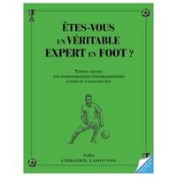 Êtes-vous un véritable expert en foot ? 