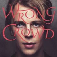 Wrong Crowd ~ Deluxe