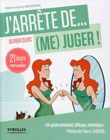 J'arrête de (me) juger !, 21 jours pour réapprendre à  (s')aimer !