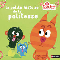 Ouistiti fait rire les petits, La petite histoire de la politesse