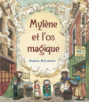 Mylène et l'os magique