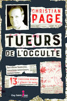 Tueurs de l'occulte, 13 histoires vraies à glacer le sang