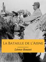 La Bataille de l'Aisne, Avril-Mai 1917