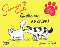 Simon's cat, Quelle vie de chien !