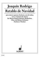 Retablo de Navidad, soloists (MezBar), children's choir, mixed choir (SATB) and small orchestra. Partition.