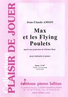 Max et les flying poulets, Pour clarinette et piano