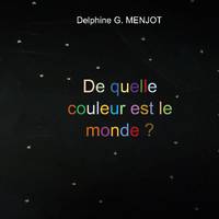 De quelle couleur est le monde ?