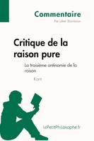 Critique de la raison pure de Kant - La troisième antinomie de la raison (Commentaire), Comprendre la philosophie avec lePetitPhilosophe.fr