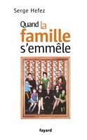 Quand la famille s'emmêle