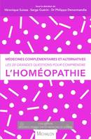 Les 20 grandes questions pour comprendre l'homéopathie, Médecines complémentaires et alternatives