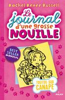 Le journal d'une grosse nouille, 10, Journal d'une Grosse Nouille T10