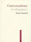 Conversations écologiques, textes recueillis et présentés par