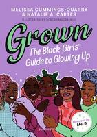 Grown : The Black Girl's Guide to Glowing Up