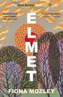 Elmet, SHORTLISTED FOR THE MAN BOOKER PRIZE 2017