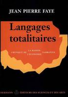 Langages totalitaires, Critique de la raison narrative, critique de l'économie narrative