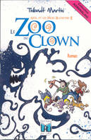 Axel et les pages blanches, 2, Le zoo du clown, Roman