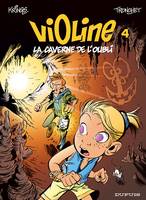 Violine., 4, La caverne de l'oubli