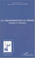 Les transformations du travail, Méthodes et pratiques