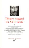 Théâtre espagnol du XVIIe siècle (Tome 1), Volume 1