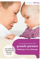 Le Guide pratique des Grands-Parents