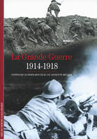 La Grande Guerre, (1914-1918)