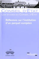 Réflexions sur l'institution d'un parquet européen, étude adoptée le 24 février 2011 par l'assemblée plénière du Conseil d'État