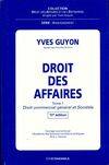 Droit des affaires., Tome 1, Droit commercial général et sociétés, Droit des affaires Tome I. Droit commercial général et sociétés