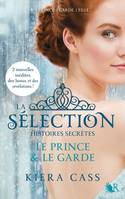 La Sélection - Histoires secrètes, Le Prince & Le Garde